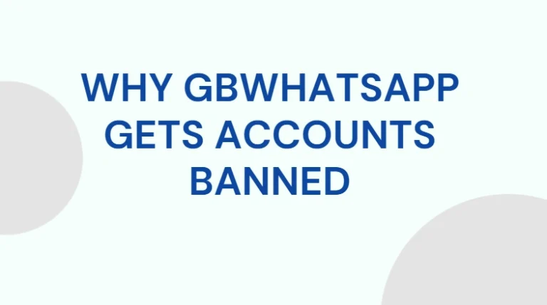 why gbwhatsapp account get banned